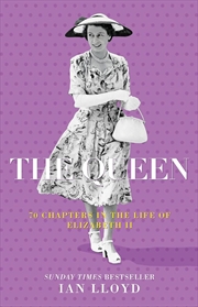 Buy Queen: 70 Chapters in the Life of Elizabeth II, Centenary Edition