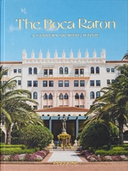 Buy Boca Raton: A Century of Being Iconic