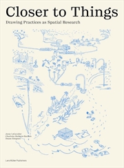 Buy Closer to Things: Drawing Practices as Spatial Research