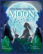 Buy Little Rabbit Wants the Moon