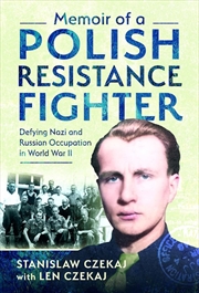 Buy Memoir of a Polish Resistance Fighter: Defying Nazi and Russian Occupation in World War II