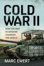 Buy Cold War II: How the War in Ukraine Changed the World