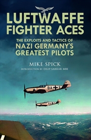 Buy Luftwaffe Fighter Aces: The Exploits and Tactics of Nazi Germany's Greatest Pilots