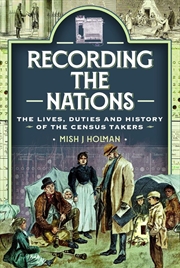 Buy Recording the Nations: The Lives, Duties and History of the Census Takers