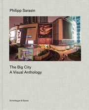 Buy Philipp Sarasin The Big City: A Visual Anthology