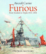 Buy Aircraft Carrier Furious: From Tondern to Tirpitz 1915-1954