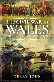 Buy Civil War in Wales: The Scouring of the Nation