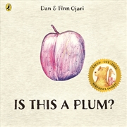 Buy Is This a Plum?