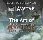 Buy The Art of Avatar Fire and Ash