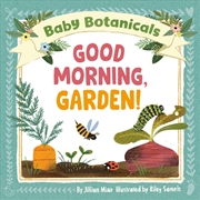 Buy Baby Botanicals: Good Morning, Garden!