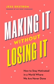 Buy Making It Without Losing It