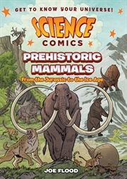 Buy Science Comics: Prehistoric Mammals