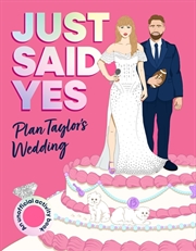 Buy Just Said Yes: Plan Taylor's Wedding, an Unofficial Activity Book