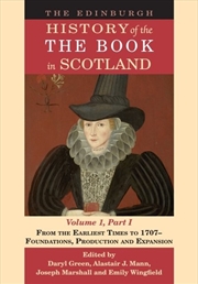 Buy The Edinburgh History of the Book in Scotland, Volume 1, Part I