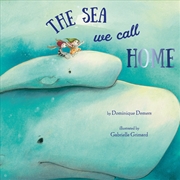 Buy The Sea We Call Home