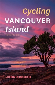 Buy Cycling Vancouver Island, Updated Edition