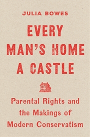 Buy Every Man's Home a Castle