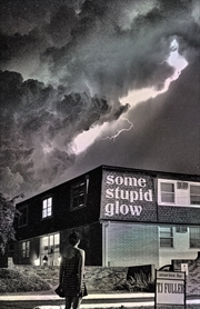 Buy Some Stupid Glow