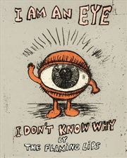 Buy I Am an Eye I Don't Know Why