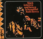 Buy Black Is Brown And Brown Is Beautiful