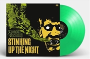 Buy Stinking Up The Night - Transparent Light Green Vinyl