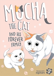 Buy Mocha the Cat and His Forever Family Vol. 2