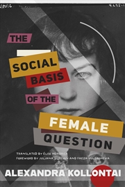 Buy The Social Basis of the Female Question