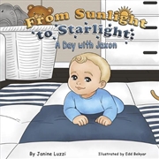 Buy From Sunlight to Starlight: A Day with Jaxon