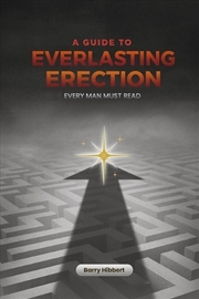 Buy Guide to Everlasting Erection
