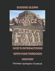 Buy Evidence Clearly Seen of God's Interactions Through History