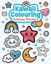 Buy Kawaii Colouring: Calming Wonders
