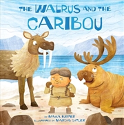 Buy The Walrus and the Caribou