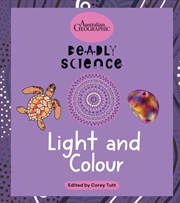 Buy Deadly Science: Light and Colour