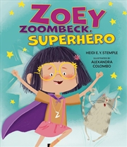 Buy Zoey Zoombeck, Superhero