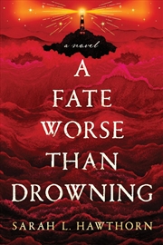 Buy A Fate Worse Than Drowning