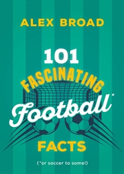 Buy 101 Fascinating Soccer Facts
