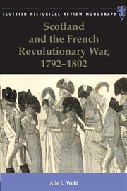 Buy Scotland and the French Revolutionary War, 1792-1802