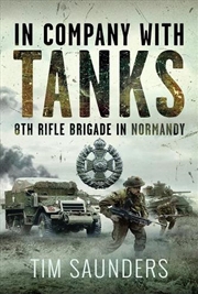 Buy In Company with Tanks: 8th Rifle Brigade in Normandy
