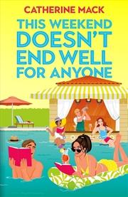 Buy This Weekend Doesn't End Well for Anyone: Vacation Mysteries Book 3