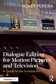 Buy Dialogue Editing for Motion Pictures and Television
