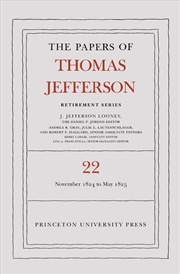 Buy The Papers of Thomas Jefferson, Retirement Series, Volume 22
