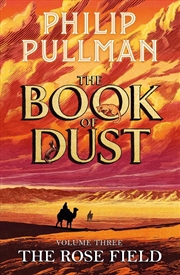 Buy The Rose Field: The Book of Dust Volume Three