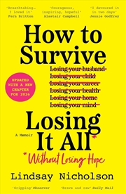 Buy How To Survive Losing It All* Without