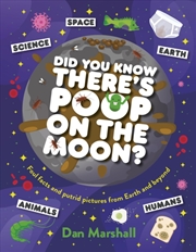 Buy Did You Know There's Poop on the Moon?