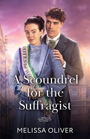 Buy A Scoundrel For The Suffragist
