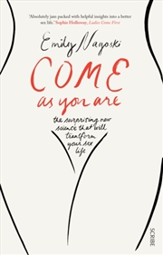 Buy Come as You Are : the bestselling guide to the new science that will transform your sex life