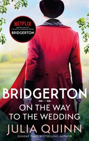 Buy Bridgerton: On The Way To The Wedding (Bridgertons Book 8) : Inspiration for the Netflix Original Se