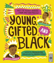 Buy Young, Gifted and Black : Meet 52 Black Heroes from Past and Present