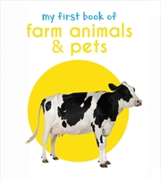 Buy My First Book of Farm Animals & Pets : First Board Book