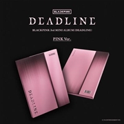 Buy Blackpink 3rd Mini Album [Deadline] Pink Ver.